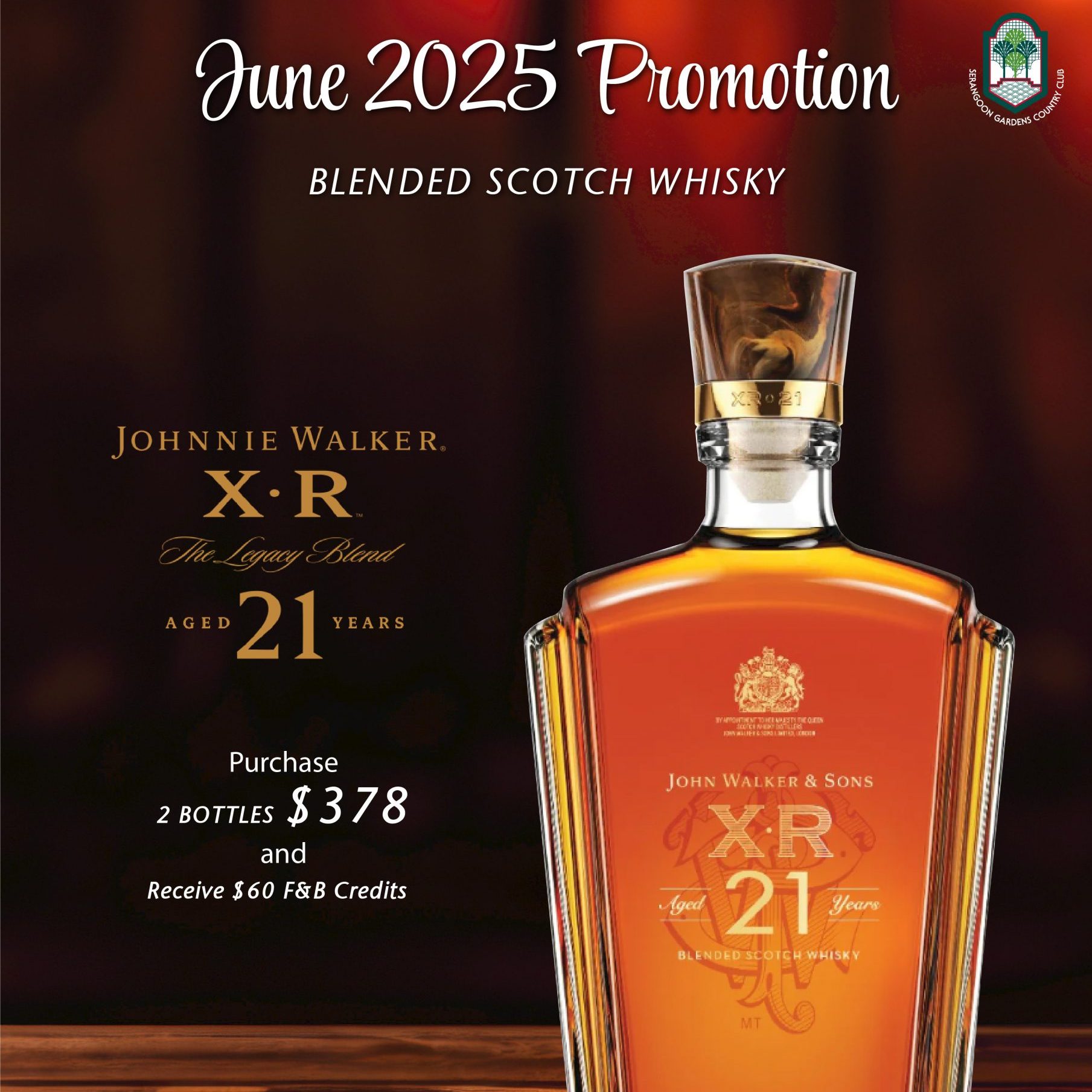 June Promotion – Blended Scotch Whisky (John Walker & Sons XR 21)